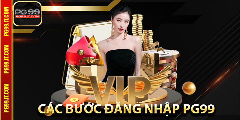 Các Bước Đăng Nhập Pg99
