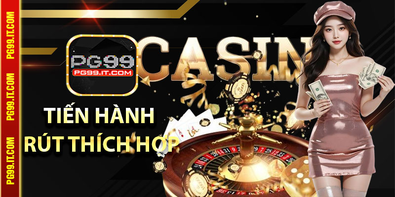 Chọn Hình Thức Tiến Hành Rút Thích Hợp