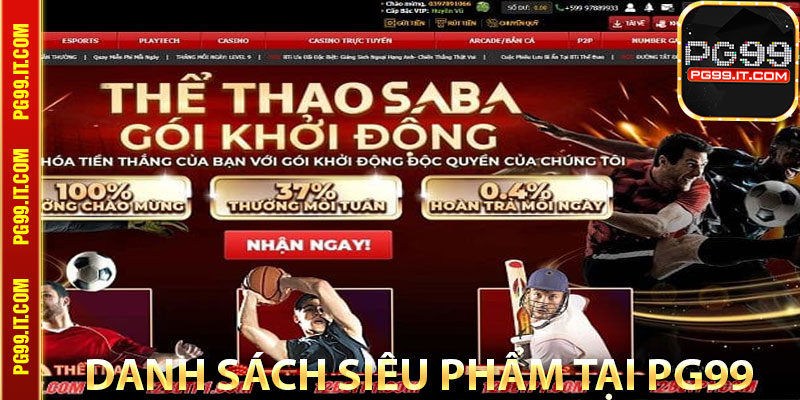 Danh sách siêu phẩm giải trí tại thể thao Pg99