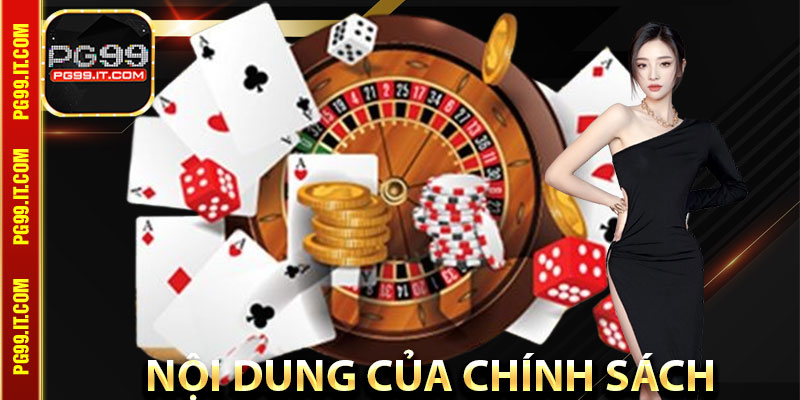 Nội dung của chính sách trách nhiệm người chơi