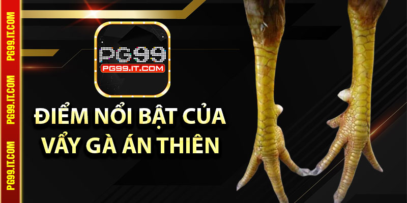 Đặc điểm nổi bật của Vẩy Án Thiên khiến chúng trở nên dũng mãnh