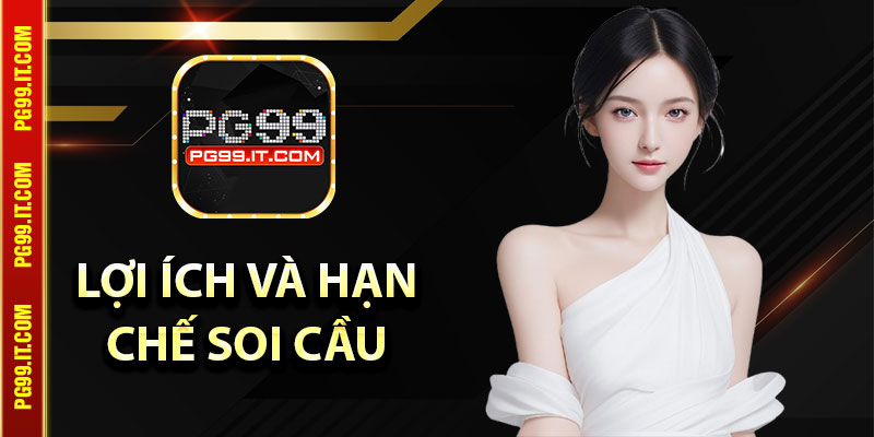 Lợi ích và hạn chế của phương pháp soi cầu Baccarat