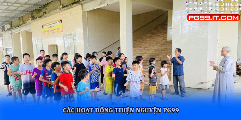 Các hoạt động thiện nguyện PG99